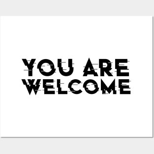 YOU ARE WELCOME , COOL Posters and Art